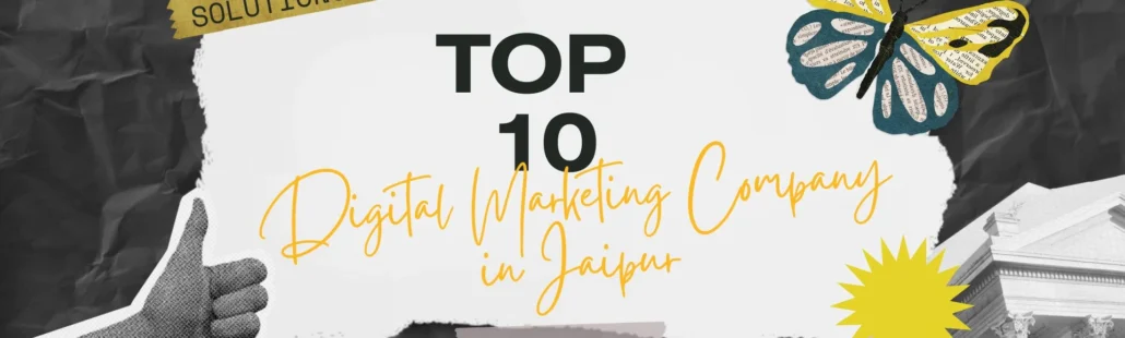Top 10 Digital Marketing Company in Jaipur